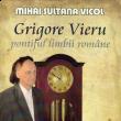 “Grigore Vieru, pontiful limbii române”