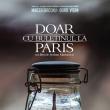 „Doar cu buletinul la Paris”, la Cinematograful de artă
