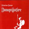 Octavian Nestor: „Donquijotire”