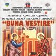 Festivalul-concurs naţional de muzică corală religioasă ortodoxă „Buna Vestire”