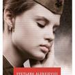 Svetlana Aleksievici: „Războiul nu are chip de femeie”