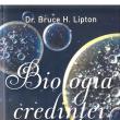 Bruce H. Lipton: „Biologia credinței”