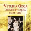 Mircea Goga: „Veturia Goga, privighetoarea lui Hitler”