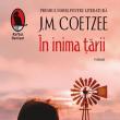 J.M. Coetzee: „În inima țării”