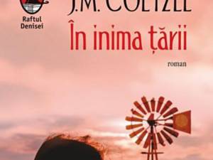 J.M. Coetzee: „În inima țării”