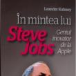 Leander Kahney: „În mintea lui Steve Jobs”