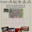 Festivalul Internaţional de Folclor „Friedrich Schwartz”, ediţia a VI-a, la Suceava