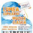 Concert „Lumea copilăriei în muzica clasică… la patru mâini”