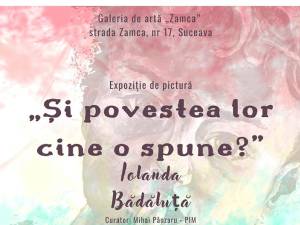 Expoziția de pictură „Și povestea lor cine o spune?”, de Iolanda Bădăluță, marți, la Galeria de Artă „Zamca”