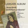 Lansarea albumului de artă plastică „Ileana Bardă. Sensibilitate și măiestrie”, joi, la Muzeul de Istorie