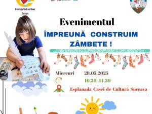 „Împreună Construim Zâmbete!”, eveniment de sensibilizare a opiniei publice cu privire la problemele persoanelor cu sindrom Down