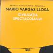 Mario Vargas Llosa - Civilizația spectacolului
